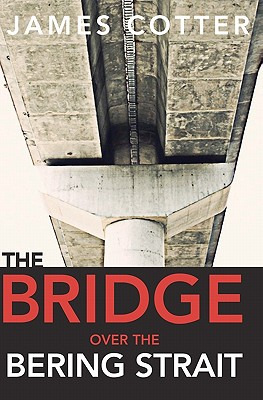 Libro The Bridge Over The Bering Strait - Cotter, James