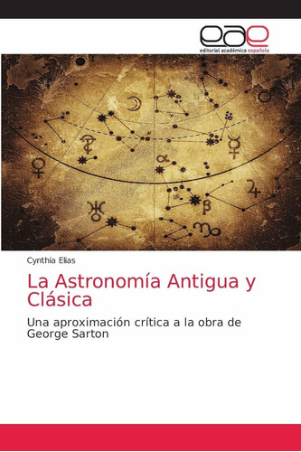 Libro La Astronomía Antigua Y Clásica: Una Aproximación Lcm1