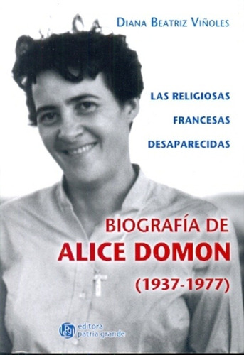 Las Religiosas Francesas Desaparecidas - Diana Beatriz Viñol