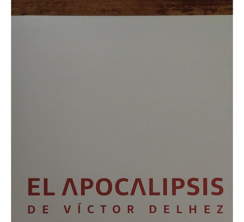 El Apocalipsis De Victor Delhez