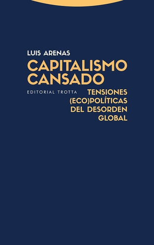 Capitalismo Cansado - Luis Arenas