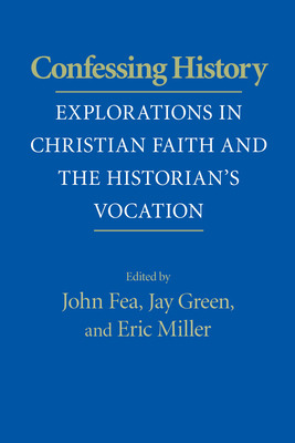 Libro Confessing History: Explorations In Christian Faith...