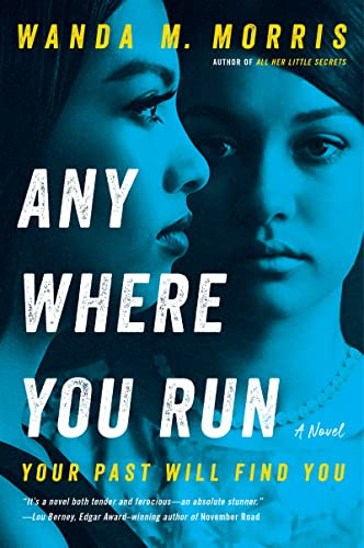 Libro Anywhere You Run:: A Novel De Morris, Wanda