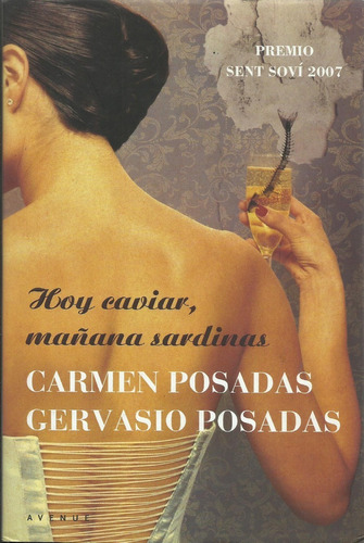 Hoy Caviar Mañana Sardinas Carmen Posadas Gervasio Posadas