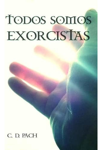 Todos Somos Exorcistas