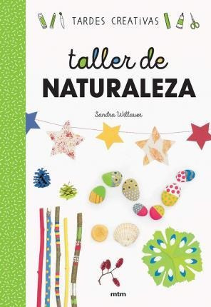 Taller De Naturaleza - Sandra Willauer