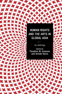 Libro Human Rights And The Arts In Global Asia: An Anthol...