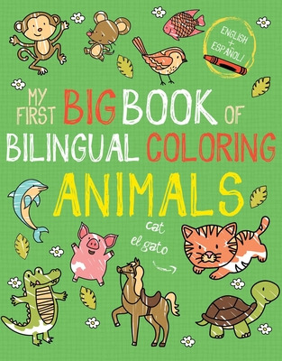 Libro My First Big Book Of Bilingual Coloring Animals: Sp...