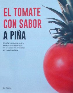 Libro El Tomate Con Sabor A Piña. Un Claro Análisis Sobre Lo