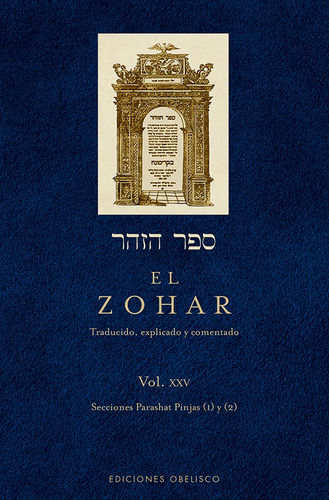 El Zohar (Vol. XXV), de Bar Iojai, Shimon. Editorial Ediciones Obelisco, tapa dura en español, 2019