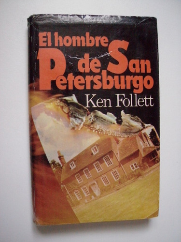 El Hombre De San Petersburgo - Ken Follett - Novela - 1983