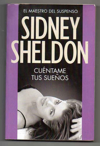 Cuentame Tus Sueños - Sidney Sheldon