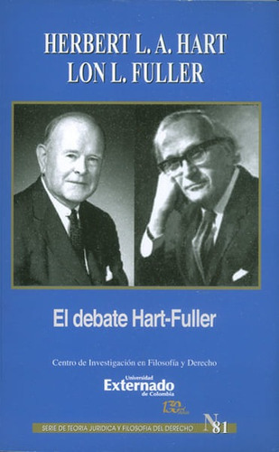 El Debate  Hart-fuller, De Herbert L.a Hart, Lon L.fuller. Editorial U. Externado De Colombia, Tapa Blanda, Edición 2016 En Español