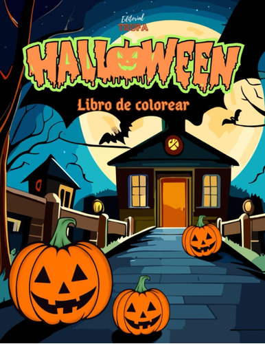 Libro: Halloween Libro De Colorear Para Niños Y Niñas: 40 Di