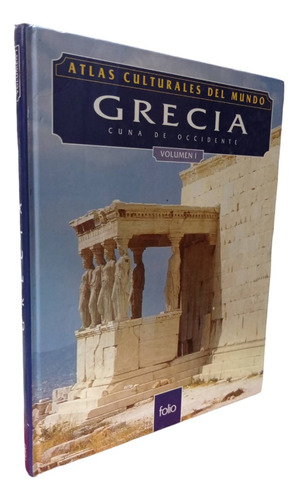 Grecia, Cuna De Occidente. Volumen I. Folio (Reacondicionado)
