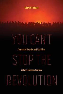 Libro You Can't Stop The Revolution : Community Disorder ...