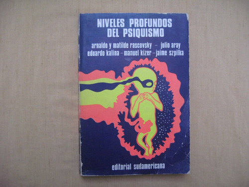 Arnaldo Y Matilde Rascovsky- Julio Aray, Niveles Profundos