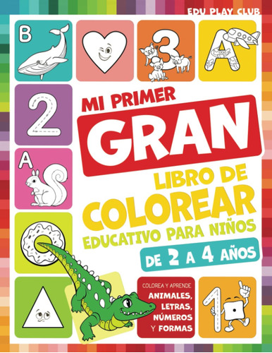 Mi Primer Gran Libro Para Colorear Educativo Para Niones De