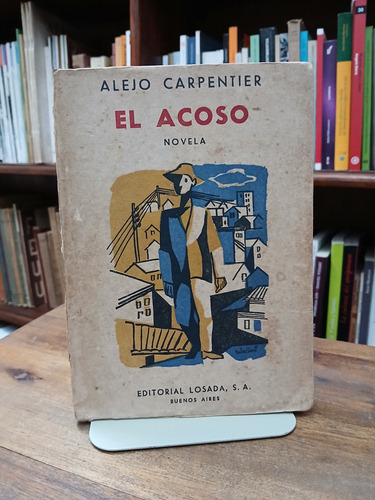 El Acoso - Alejo Carpentier (firmado Por Cabrera Infante)