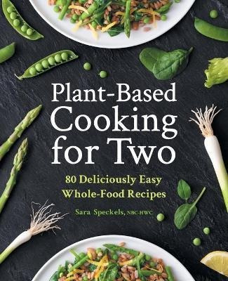 Libro Plant-based Cooking For Two : 80 Deliciously Easy W...