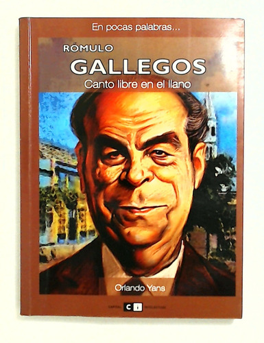 Romulo Gallegos, Canto Libre En El Llano - Yans, Orlando