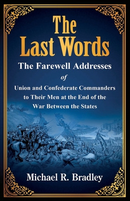 Libro The Last Words, The Farewell Addresses Of Union And...