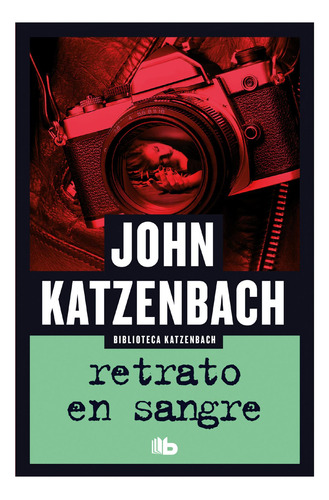 Retrato En Sangre John Katzenbach Penguin Random House Grup