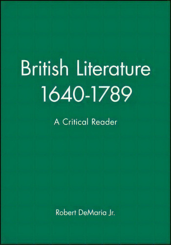 British Literature 1640-1789, De Robert Demaria. Editorial John Wiley Sons Ltd, Tapa Blanda En Inglés