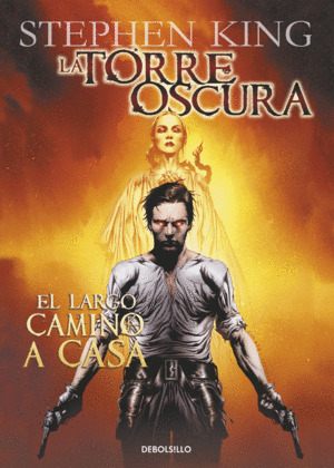 Libro El Largo Camino A Casa (la Torre Oscura 2)