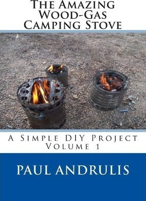 The Amazing Wood-gas Camping Stove - Paul Andrulis (paper...