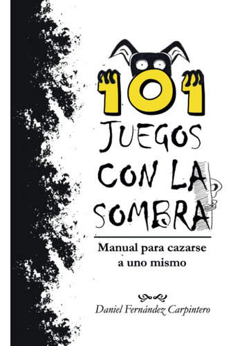 Libro 101 Juegos Con Sombra Manual Cazarse A Uno Mi