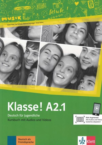 Klasse! A2.1 Kursbuch Mit Audios Und Videos: Klasse! A2.1 Kursbuch Mit Audios Und Videos, De Fleer, Sarah. Editora Klett & Macmillan Br, Capa Mole, Edição 1 Em Alemão, 2019