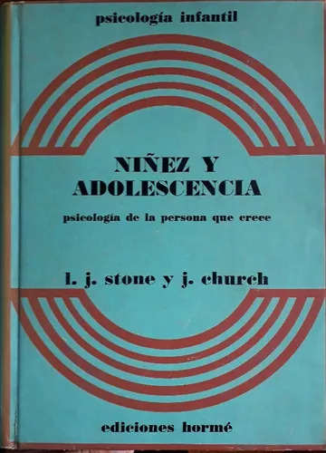 L. J. Stone Y J. Church: Niñez Y Adolescencia - Libro Usado