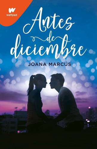 Antes De Diciembre - Joana Marcús