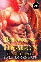 Libro Belonging To The Dragon : Dragon Lovers - Lockharte...