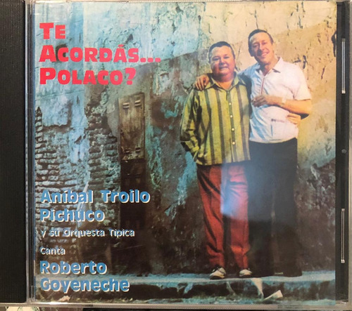 Aníbal Troilo Pichuco - Te Acordás... Polaco?. Cd, Album.