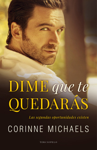 Dime Que Te Quedaras - Michaels,corinne