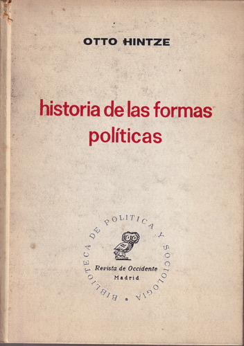 Historia De Las Formas Politicas Otto Hintze 