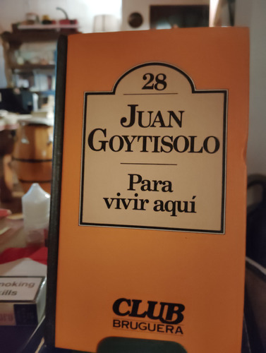 Para Vivir Aquí Juan Goytisolo