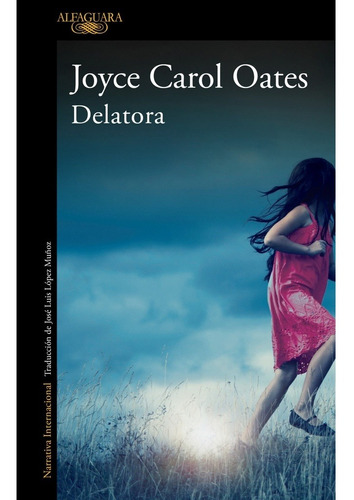 Delatora - Oates, Joyce Carol