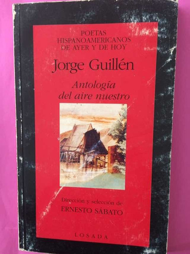 Jorge Guillén Poeta. Antología Del Aire Nuestro