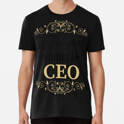 Remera Ceo De Boss Girl - Las Chicas Solo Quieren Algodon Pr