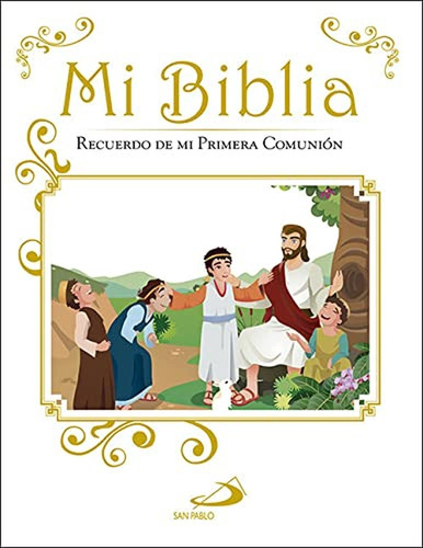 Mi Biblia: Recuerdo De Mi Primera Comunión (biblias Infantil