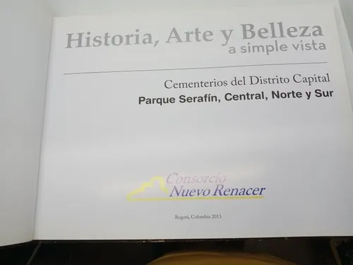 Historia Arte Y Belleza A Simple Vista - Cementerios Bogotá (Usado)