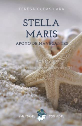 Stella Maris: Apoyo De Navegantes (colección Rosas Nuevas)