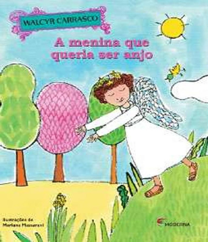 Livro Menina Que Queria Ser Anjo, A - 2 Ed
