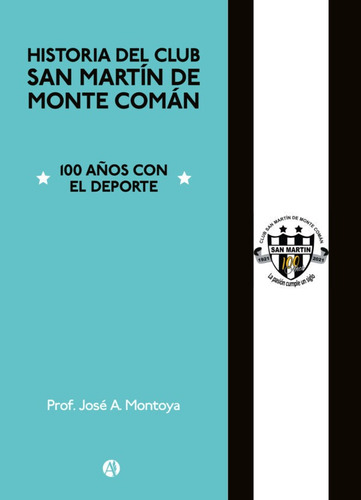 Historia Del Club San Martín De Monte Comán