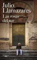 Comprar Las Rosas Del Sur - Llamazares, Julio - Alfaguara