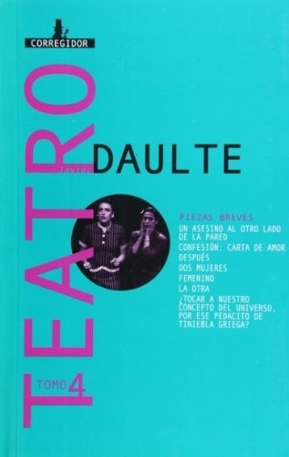 Teatro 4-daulte 1a - Javier Daulte