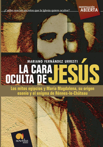 Libro La Cara Oculta Jesús (open Investigation) (spanish